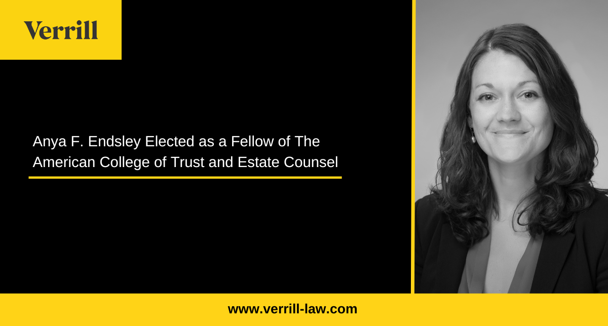  Anya F. Endsley Elected as a Fellow of The American College of Trust and Estate Counsel