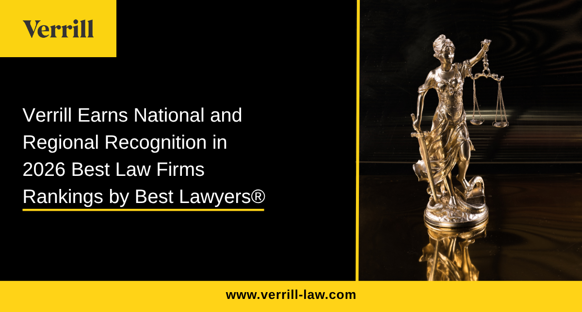 Verrill Earns National and Regional Recognition in 2026 Best Law Firms Rankings by Best Lawyers®