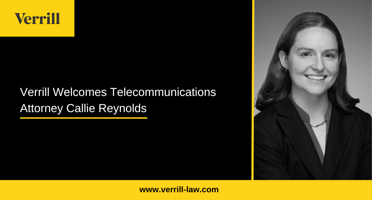 Verrill Welcomes Telecommunications Attorney Callie Reynolds